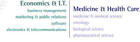 Economics & IT: business management, marketing, software, electronics & telecommunications. Medicine & Health Care: medicine, oncology, biological science, pharmaceutical science
